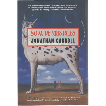 Glass soup. (Jonathan Carrol) 
Glass soup. (Jonathan Carrol)