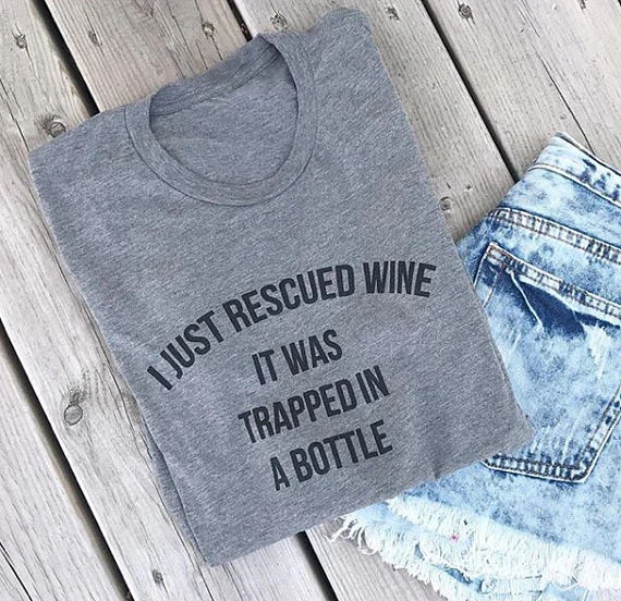 I JUST RESCUED WINE It Was Trapped In A Bottle ladies tee Women's Fashion Clothes Cotton t-shirt funny tshirt tops t shirts
I JUST RESCUED WINE It Was Trapped In A Bottle ladies tee Women's Fashion Clothes Cotton t-shirt funny tshirt tops t shirts