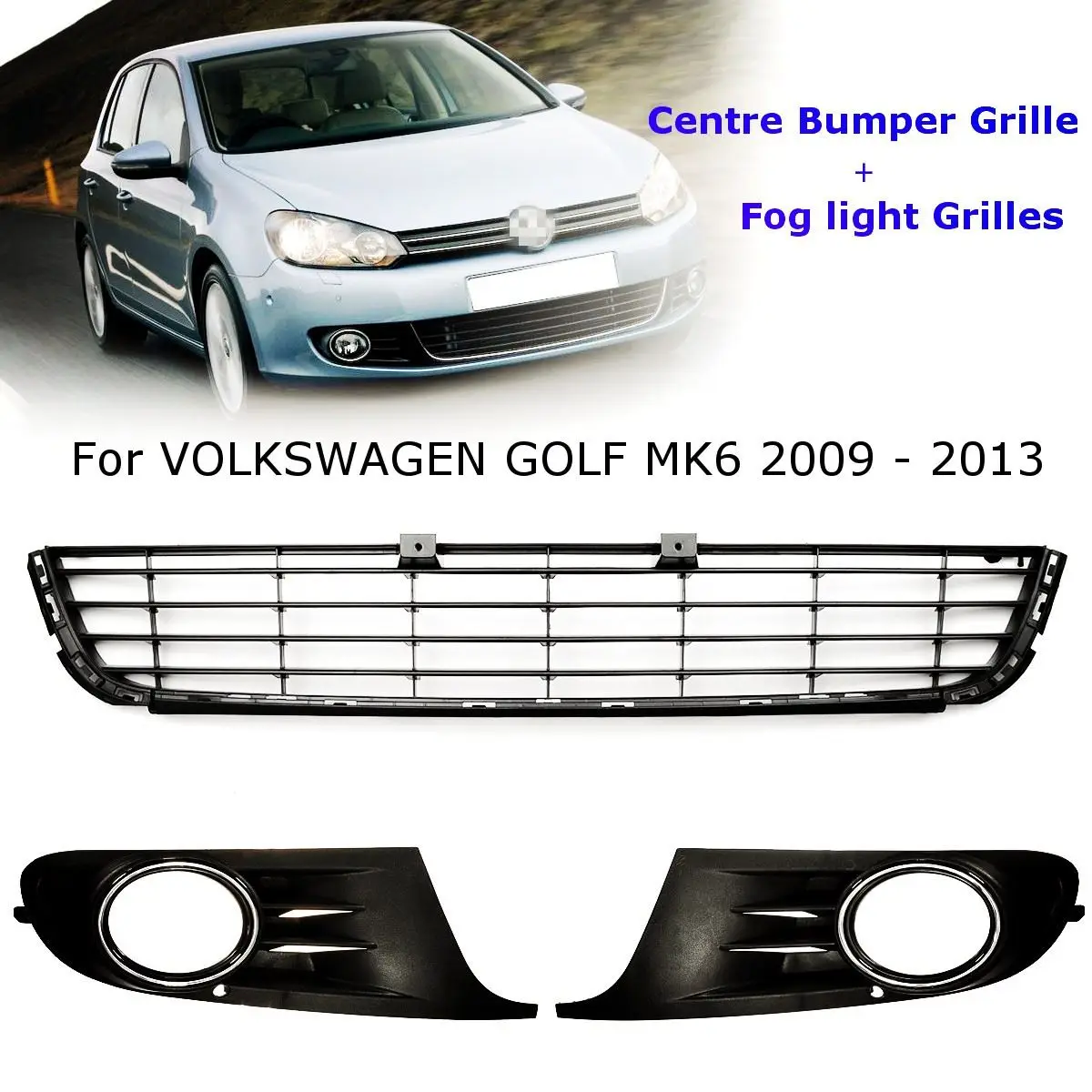 Car Front Lower Centre Bumper Grille+Fog Light Grilles Black For VW GOLF MK6 2009 2010 2011 2012 2013
Car Front Lower Centre Bumper Grille+Fog Light Grilles Black For VW GOLF MK6 2009 2010 2011 2012 2013