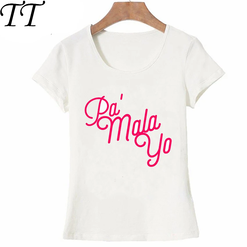 

Spain Art Pa' mala yo T-Shirt New Fashion Women T-Shirt Funny Letter Print T Shirt Summer Casual Tops Cute Girl Tees