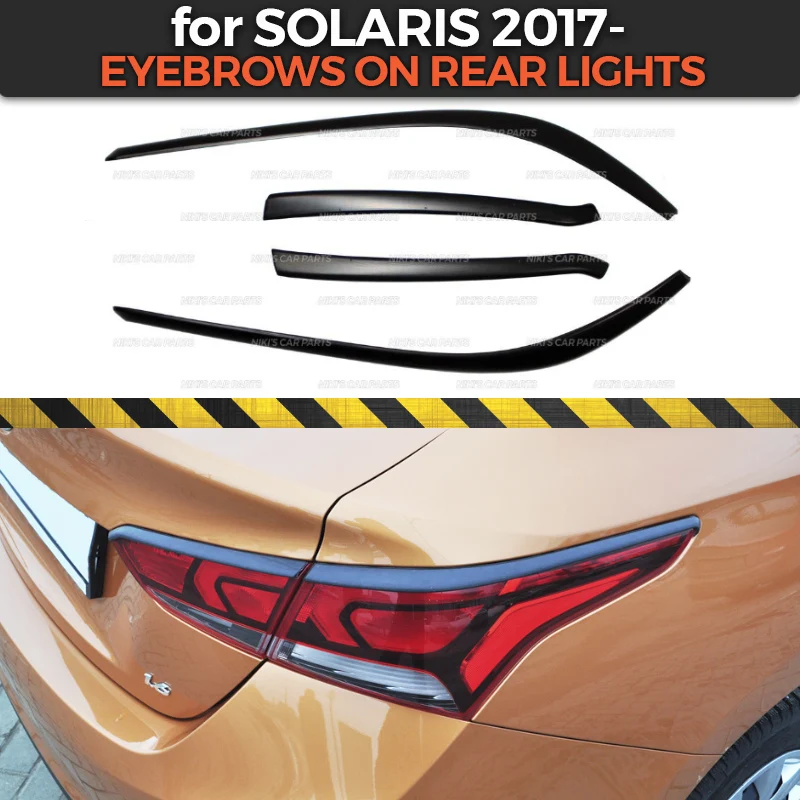 Eyebrows on rear lights for Hyundai Solaris 2017- ABS plastic cilia eyelash molding decoration car styling tuning accessories
Eyebrows on rear lights for Hyundai Solaris 2017- ABS plastic cilia eyelash molding decoration car styling tuning accessories