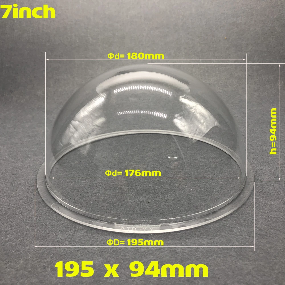 7 inch High Speed Dome Transparent Domes Cover Monitoring Shell Acrylic plexiglass 195mm Diameter 94mm High Clear Clolor
7 inch High Speed Dome Transparent Domes Cover Monitoring Shell Acrylic plexiglass 195mm Diameter 94mm High Clear Clolor