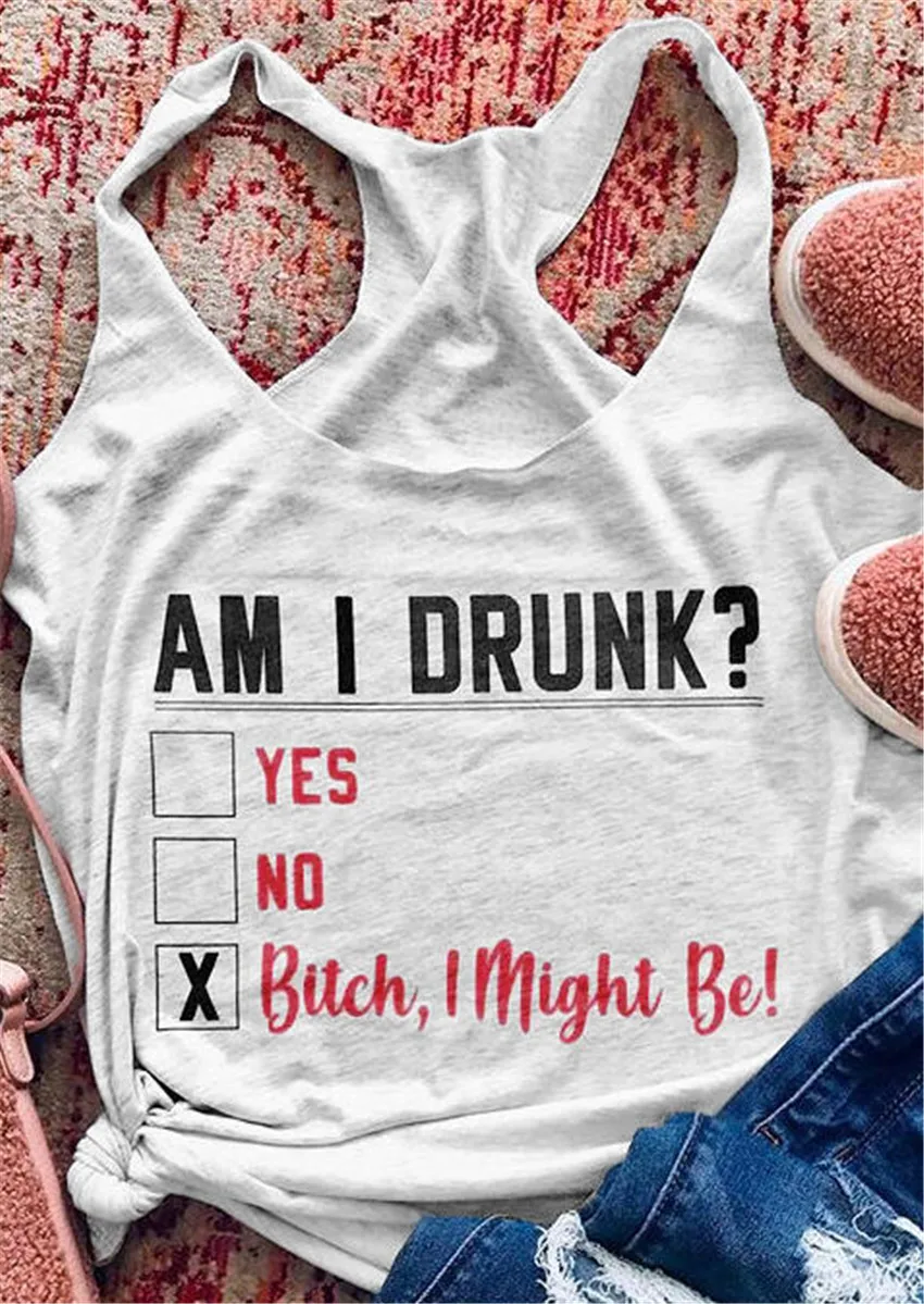Женский топ с принтом Am I Drunk Свободный Топ без рукавов круглым вырезом лето 2019 |