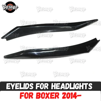 Eyelids for headlights case for Peugeot Boxer 2014-2018 ABS plastic pads cilia eyebrows covers trim accessories car styling
Eyelids for headlights case for Peugeot Boxer 2014-2018 ABS plastic pads cilia eyebrows covers trim accessories car styling