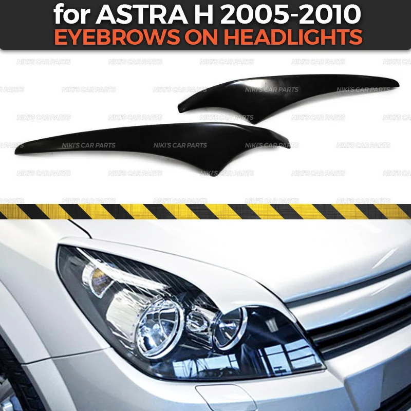 Eyebrows on headlights case for Opel Astra H 2005-2010 ABS plastic cilia eyelash molding decoration car styling tuning
Eyebrows on headlights case for Opel Astra H 2005-2010 ABS plastic cilia eyelash molding decoration car styling tuning