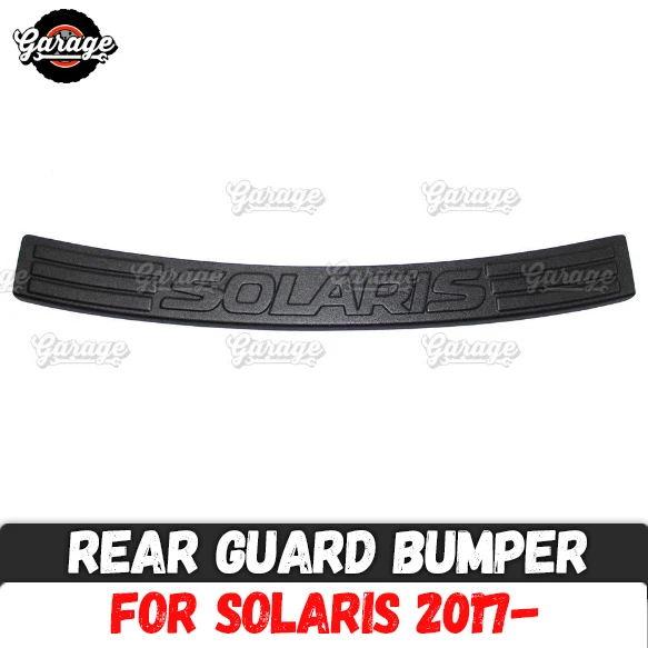 Guard of rear bumper for Hyundai Solaris 2017- ABS plastic accessories protective plate of scratches car styling tuning
Guard of rear bumper for Hyundai Solaris 2017- ABS plastic accessories protective plate of scratches car styling tuning