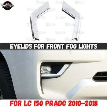 Eyelids for front fog lights case for Land Cruiser Prado 150 2010-2018 ABS plastic molding 1 set / 2 pcs decoration car styling
Eyelids for front fog lights case for Land Cruiser Prado 150 2010-2018 ABS plastic molding 1 set / 2 pcs decoration car styling