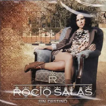 ROCIO SALAS - SIN DESTINO
ROCIO SALAS - SIN DESTINO