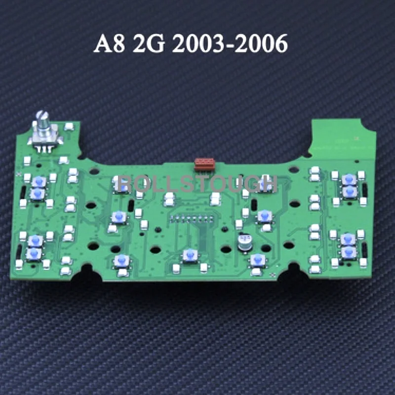 ROLLSTOUGH Car Interior MMI Multimedia A/C Control Panel Button Switch Circuit Board For A8 A8L 2003-2006 2G Type
ROLLSTOUGH Car Interior MMI Multimedia A/C Control Panel Button Switch Circuit Board For A8 A8L 2003-2006 2G Type