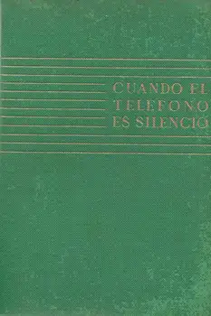 When the phone is silence. Selection of Novels winning in the I Pageant Literary Time XXV
When the phone is silence. Selection of Novels winning in the I Pageant Literary Time XXV