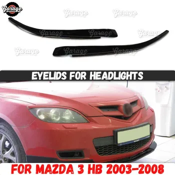 Eyelids for headlights case for Mazda 3 HB 2003-2008 ABS plastic pads cilia eyebrows covers accessories car styling tuning
Eyelids for headlights case for Mazda 3 HB 2003-2008 ABS plastic pads cilia eyebrows covers accessories car styling tuning