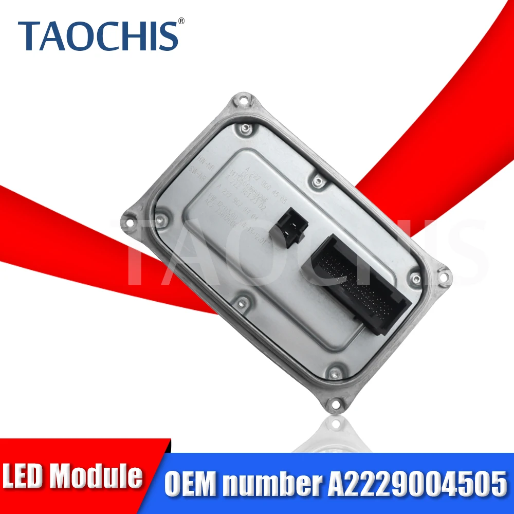 

TAOCHIS 1PC Module Control LED Headlight Driver Original OEM A222 900 4505 Fit for BENZ S CLASS W221 W222 2014-2017 Retrofit