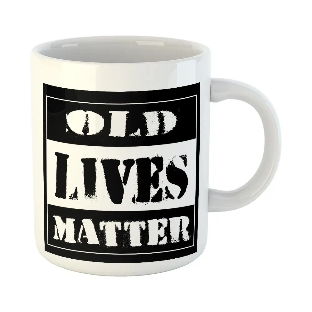 

Old Lives Matter Coffee Tea Cup Mug Funny Birthday Gift for Men Women