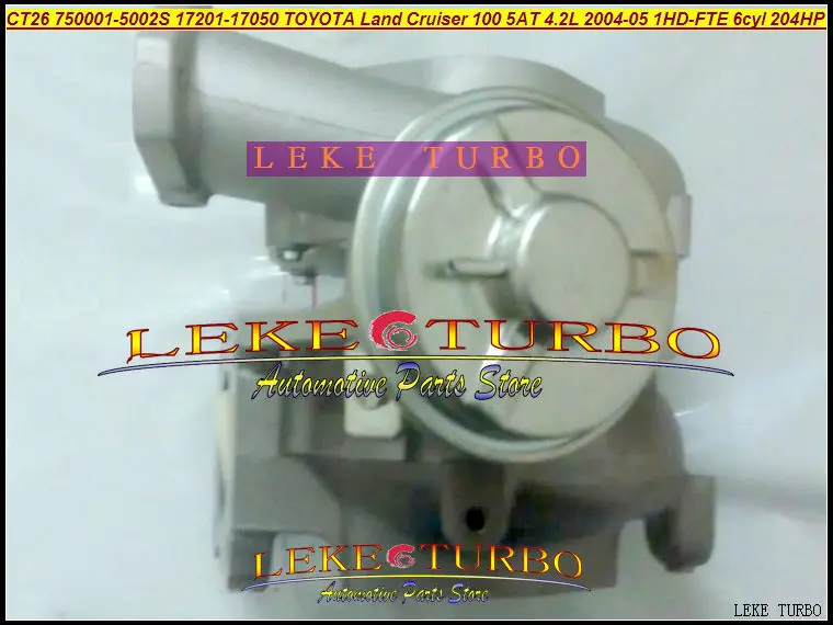 - CT26 750001-5002S 17201-17050 Turbo Turbocharger For TOYOTA Land Cruiser 100 5AT 4.2L 2004-05 1HD-FTE 6cyl 204HP (3)