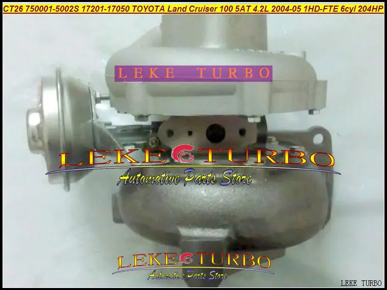 - CT26 750001-5002S 17201-17050 Turbo Turbocharger For TOYOTA Land Cruiser 100 5AT 4.2L 2004-05 1HD-FTE 6cyl 204HP (4)