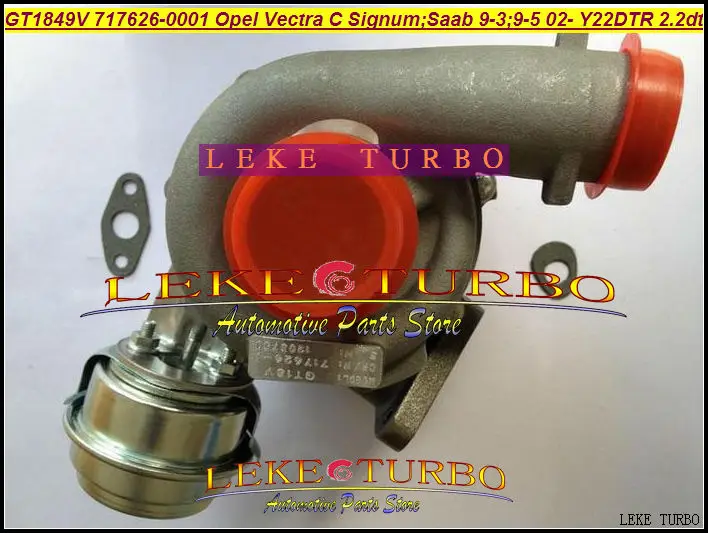 GT1849V 705204-0002 717626-5001S for Opel Vectra C Signum;Saab 9-3 I; 9-5 2.2DTI Y22DTR 2002- turbocharger -