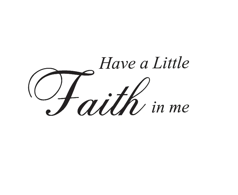 Wall Decal Quote Sticker Vinyl Art Have A Little Faith In Me God  Religious|Vinyl Sticker Plotter|Vinyl Art Stickersvinyl Auto Stickers -  Aliexpress