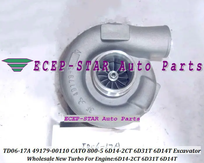 TD06-17A TD06-17A-12 49179-00110 ME037701 turbocharger for CATO 800-5 Mitsubishi 6D14-2CT 6D31T 6D14T oil cooled