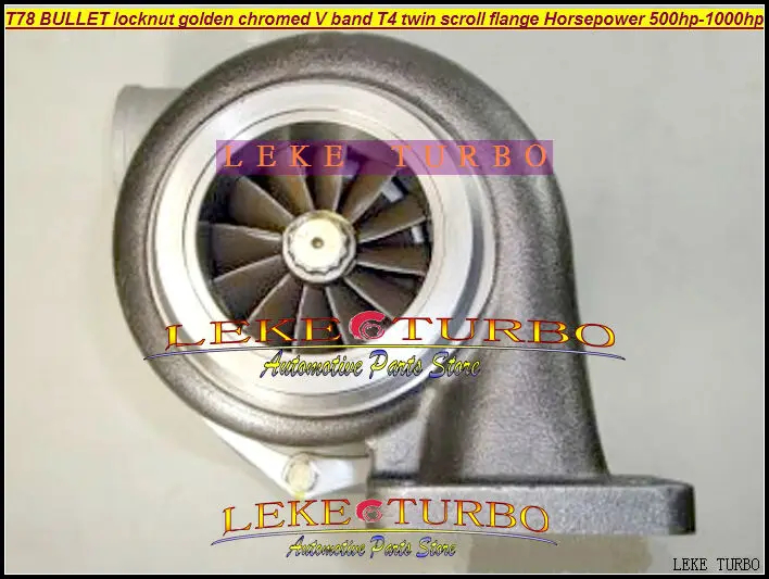 T78 Turbocharger Turbo charger BULLET locknut golden chromed V band T4 twin scroll flange Horsepower rating 500-1000HP