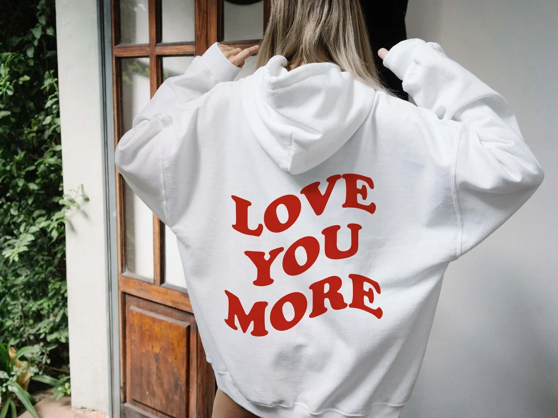 

Sugarbaby Love You More Hoodie Words on Back Hoody Aesthetic Fashion Sweater Long Sleeved Cotton Jumper Unisex Casual Tops