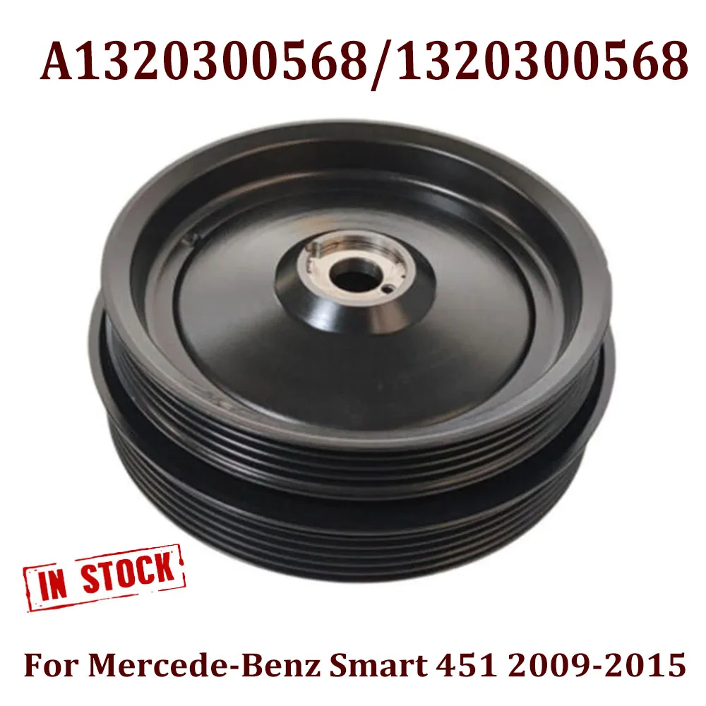 

A1320300568 1320300568 0268 0068 Gear Pulley Crankshaft Fits For Mercedes-Benzz Smart 451 2009-2015 High Quality
