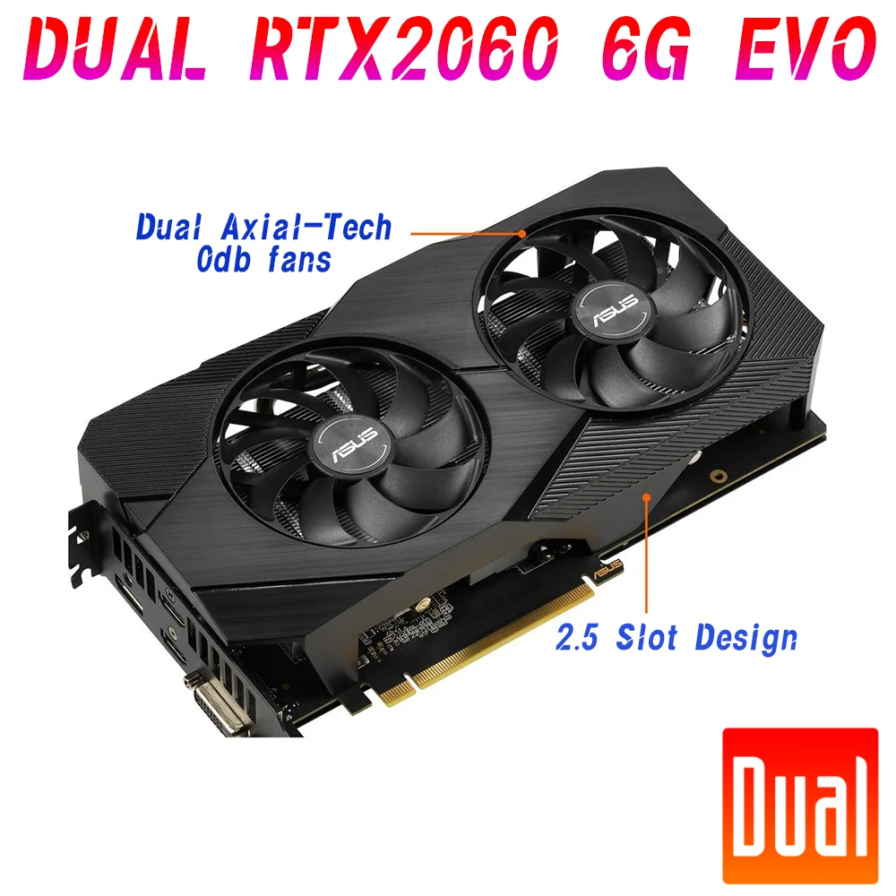 m*h様 DUAL-RTX2060-6G-EVO DUAL-RTX2060-6G-EVO｜Graphics Cards｜ASUS USA