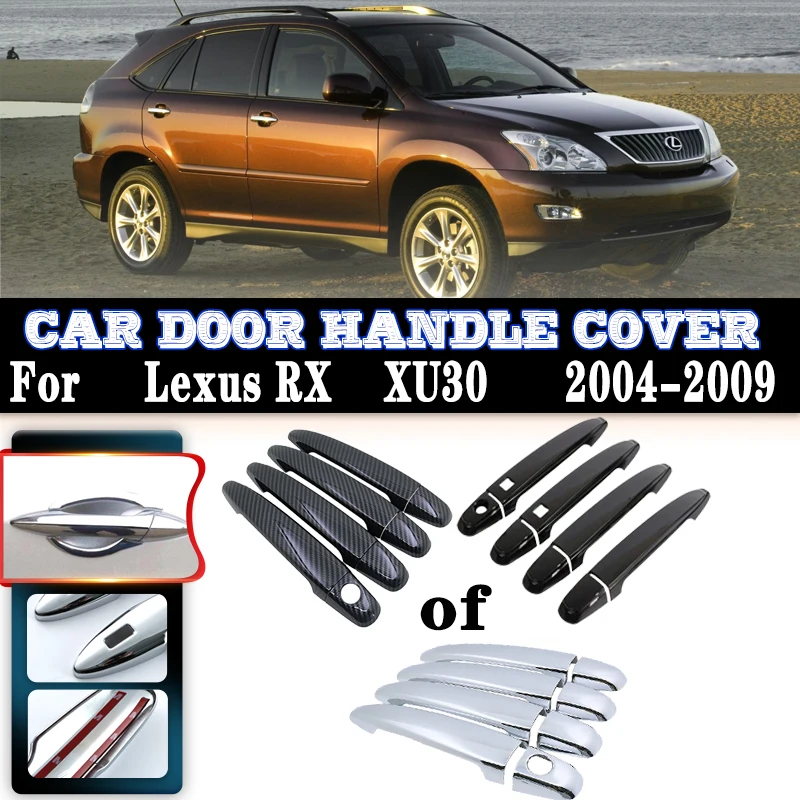 For Lexus RX RX300 RX330 RX350 RX400h XU30 2004~2009 Car Door Handle Covers Exterior Scratch Protective Decor Car Accessories