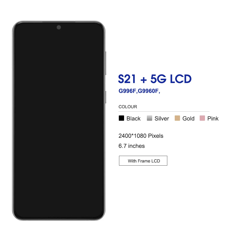 Ｚ S21 ÷ Ƹ ũ, Ｚ S21 + 5G G996B LCD ÷,  ġ ũ, Ｚ S21 G991B ÷̿  