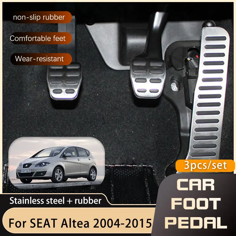 Stainless Steel Car Pedals For SEAT Altea 5P 2004 2005 2006 2007 2 008 2009 2010 2011 2012 2013 2014 2015 Brake Non-slip Pedal