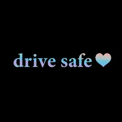 Drive Safe Tips Waterproof Vinyl Car Stickers - Personalized Decorative Auto Accessories - Length 10cm (Rainbow color)