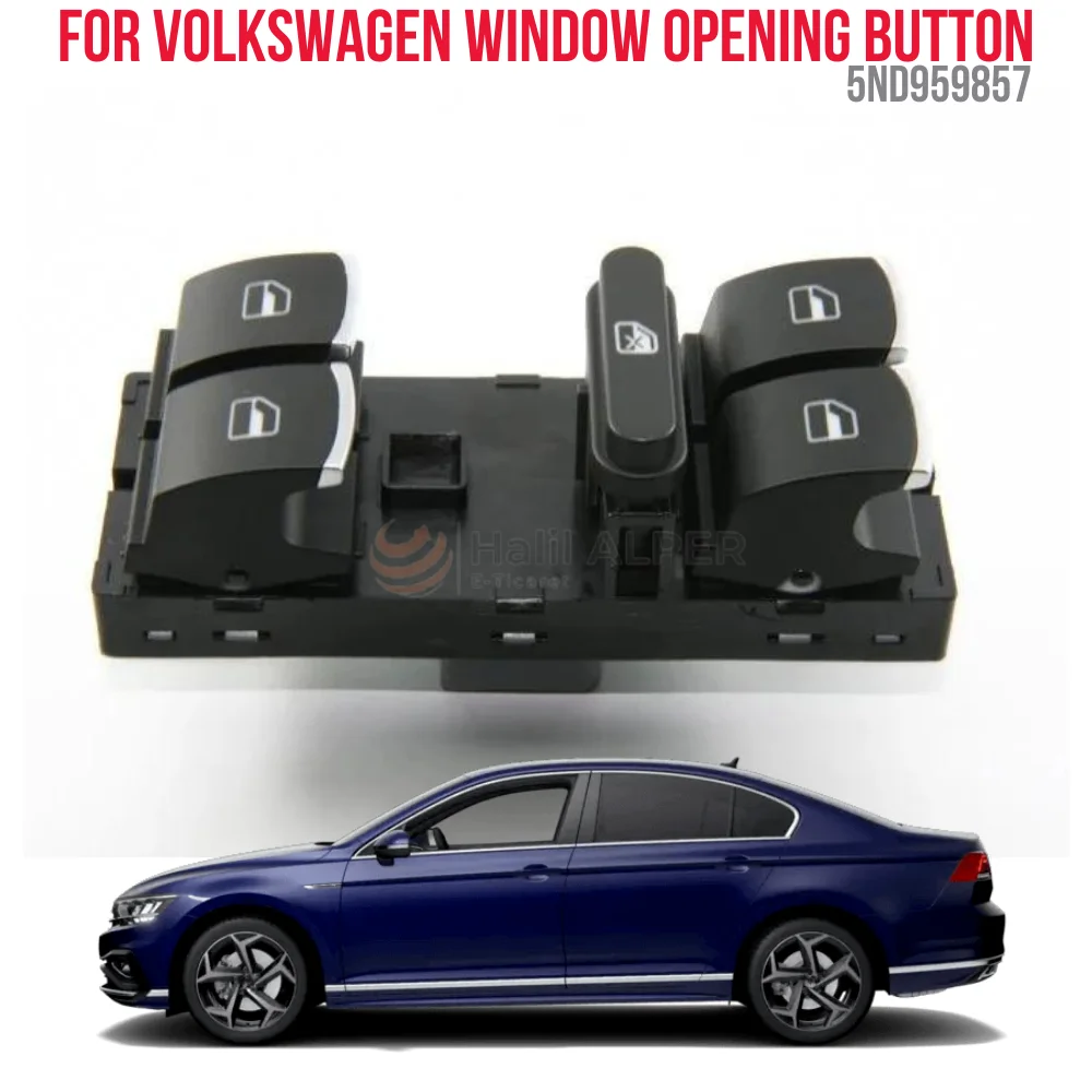 

FOR WINDOW OPENING BUTTON FRONT LEFT DORTLU GOLF V-VI PASSAT OEM 5ND959857 SUPER QUALITY HIGH SATISFACTION AFFORDABLE PRICE FAST