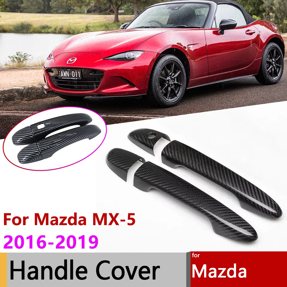 

Для Mazda MX-5 MX 5 MX5 ND Roadster 2016 2017 2018 2019 углеродное волокно, дверные ручки, крышка, набор защитных наклеек, аксессуары