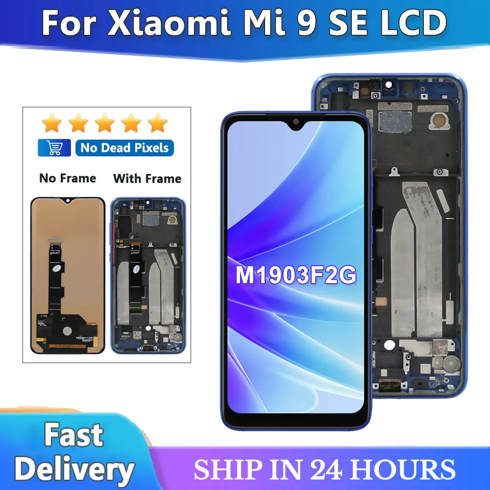 

100% Tested For Xiaomi Mi 9 SE Lcd Display Touch Screen Digitizer with Frame For Xiaomi Mi 9SE Mi9 SE M1903F2G Display Replaceme