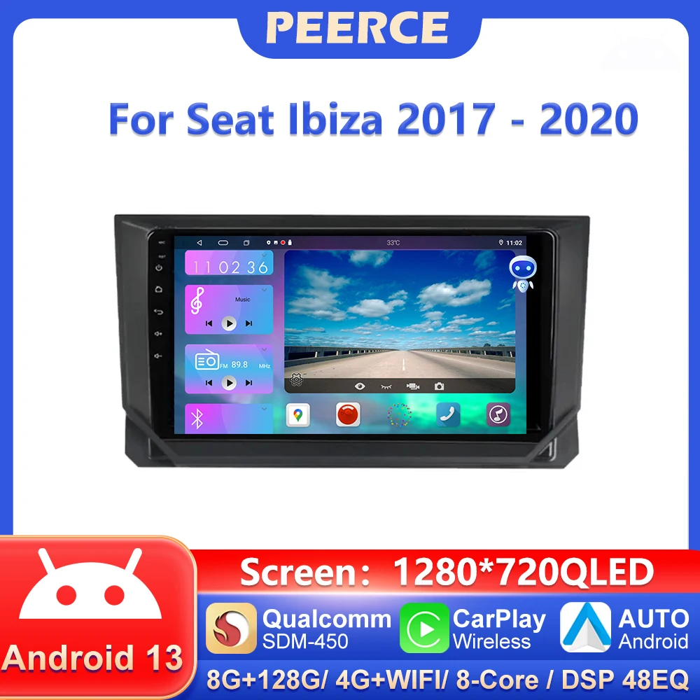

PEERCE Android 13 For Seat Ibiza 2017 - 2020 Car Radio Multimedia Video Player Autoradio Navigation stereo GPS No 2din 2 din dvd