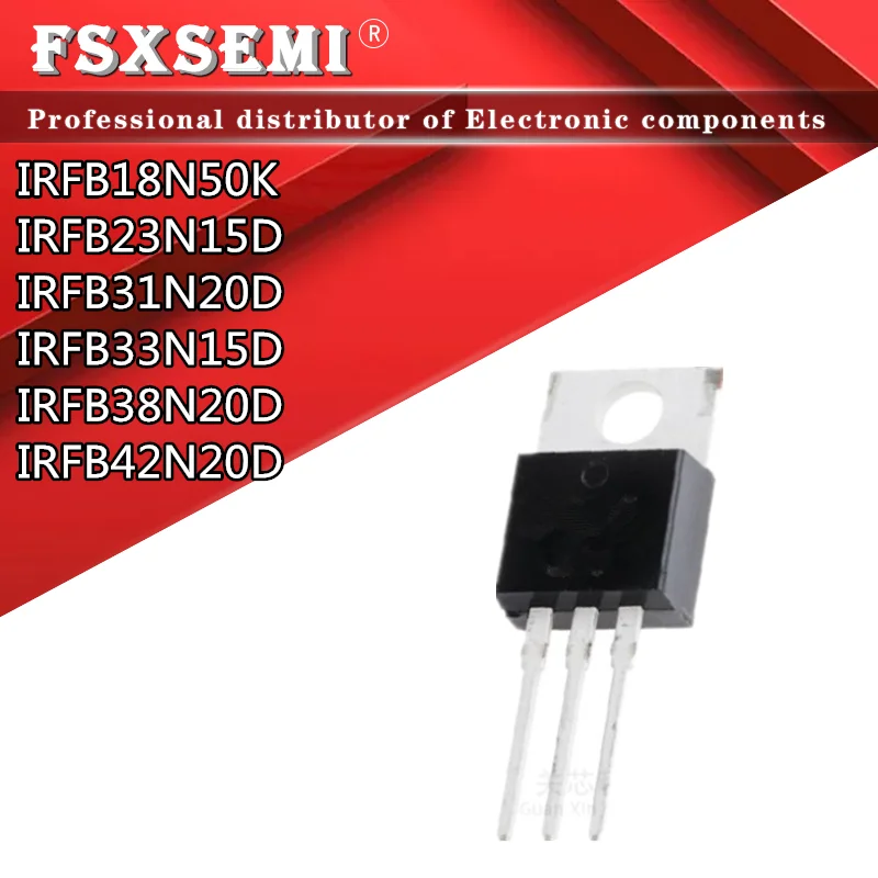 

10pcs FB18N50K FB23N15D FB33N15D FB38N20D FB42N20D TO220 IRFB18N50K IRFB23N15D IRFB31N20D IRFB33N15D IRFB38N20D IRFB42N20D