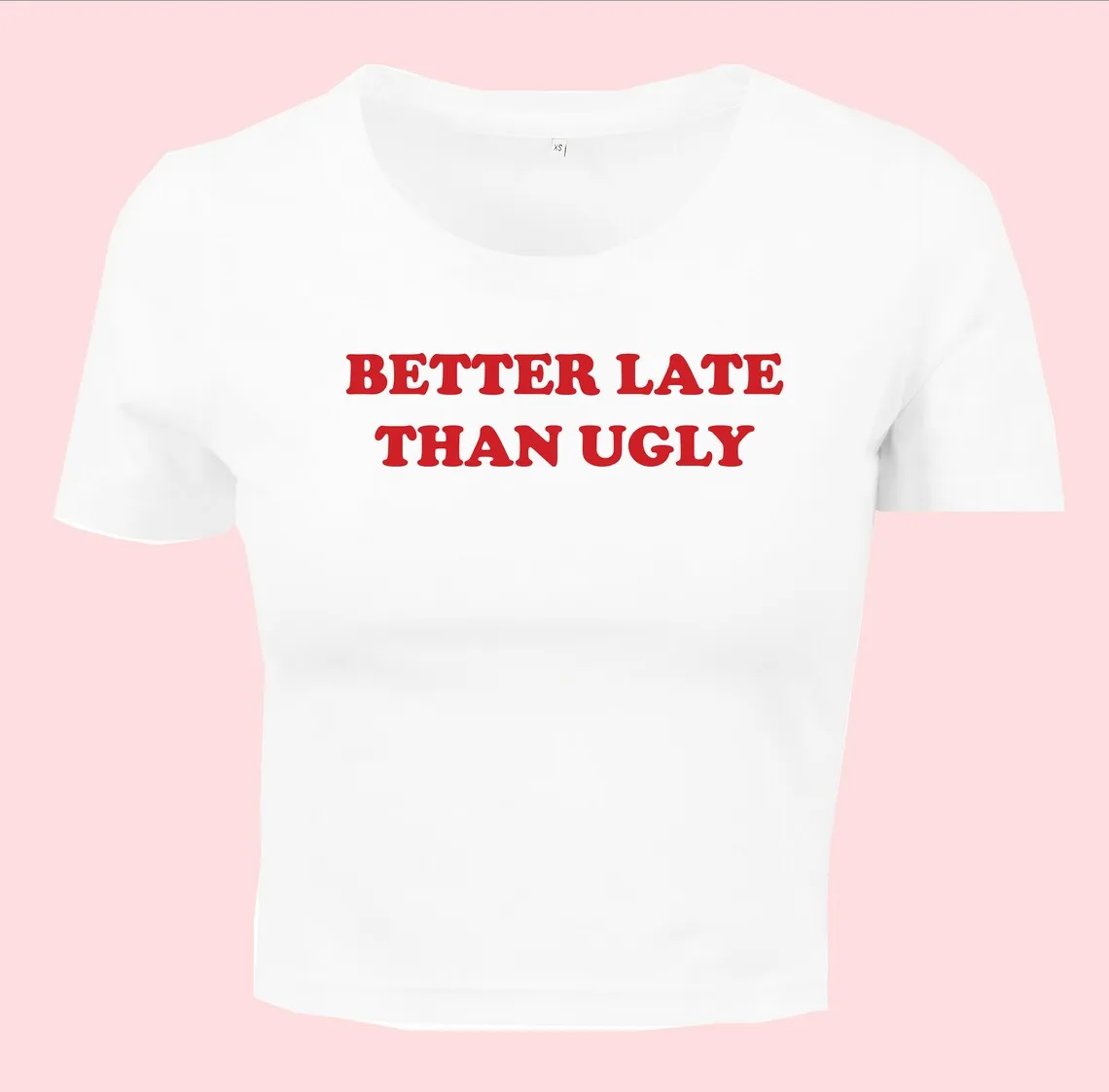 

Skuggnas Better Late Than Ugly Cropped T-Shirt Short Sleeved Fashion Crop t shirt Summer Cotton tshirts Drop Shipping