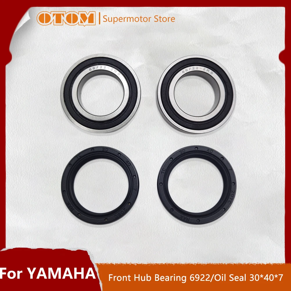 OTOM Motorcycle 6922 Front Wheel Bearing 30*40*7 Hub Oil Seal Kit For YAMAHA YZ125 250 YZF250 400 426 450 Motocross Accessories