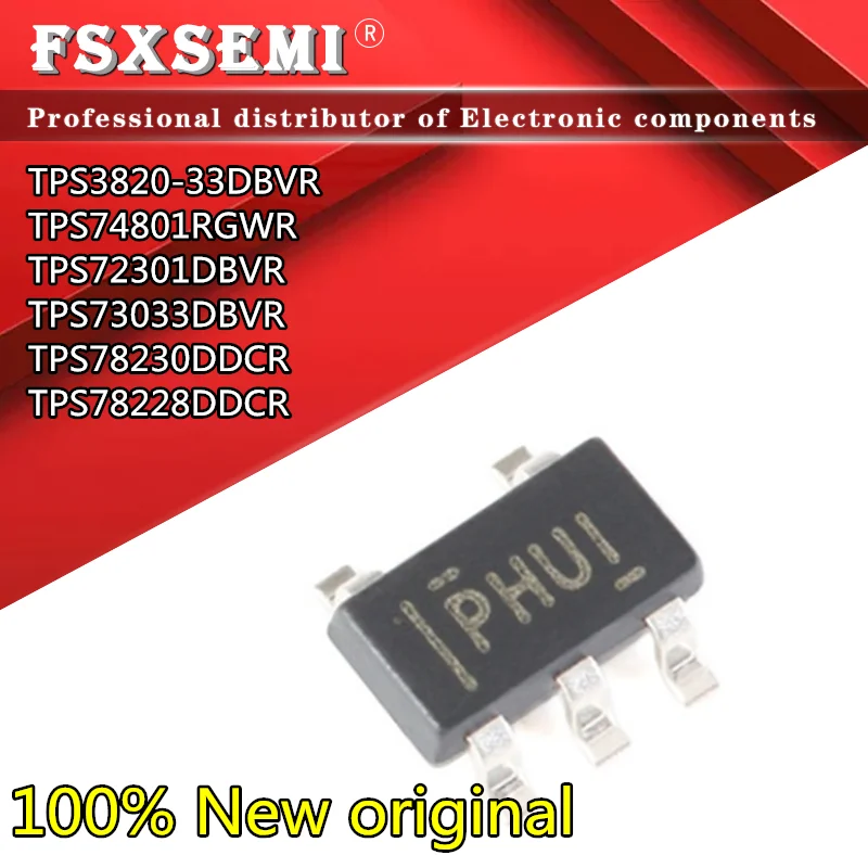 

10pcs TPS3820-33DBVR PDEQ TPS74801RGWR TPS74801 TPS72301DBVR T08I TPS73033DBVR PHUI TPS78230DDCR OCK TPS78228DDCR CVF SOT23-6