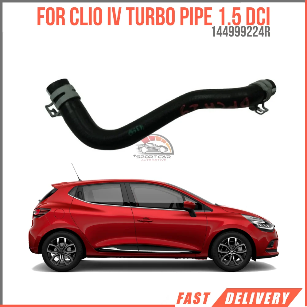 

For CLIO IV 1.5 DCI TURBO PIPE OEM 144999224R super quality high satisfaction fast delivery