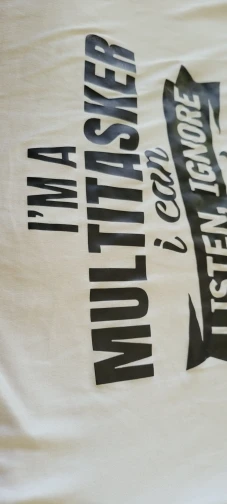 I'm A Multitasker T-Shirt – Funny Graphic Tee for Men & Women