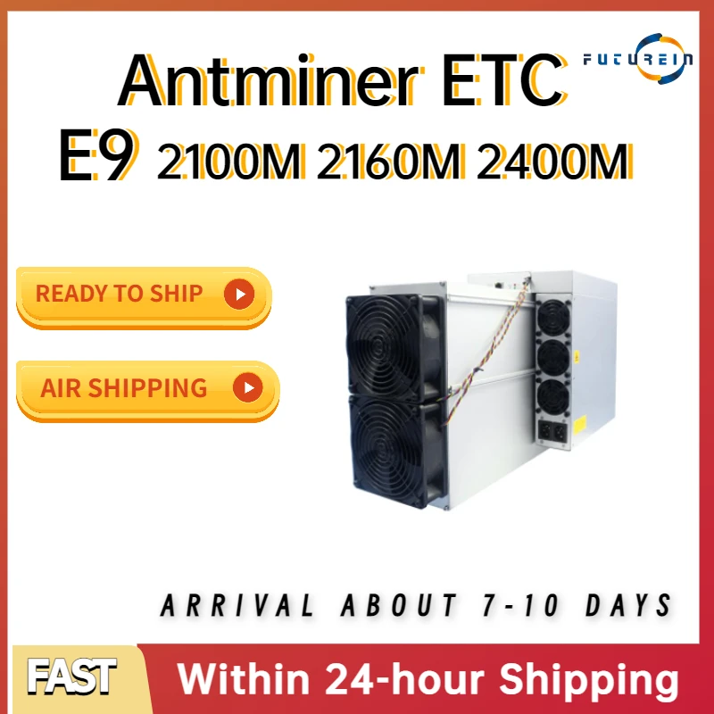 

Bitmain Antminer E9 2100MH/s 2160MH/s 2400MH/s 2200W ETC Most Powerful ETChash Miner
