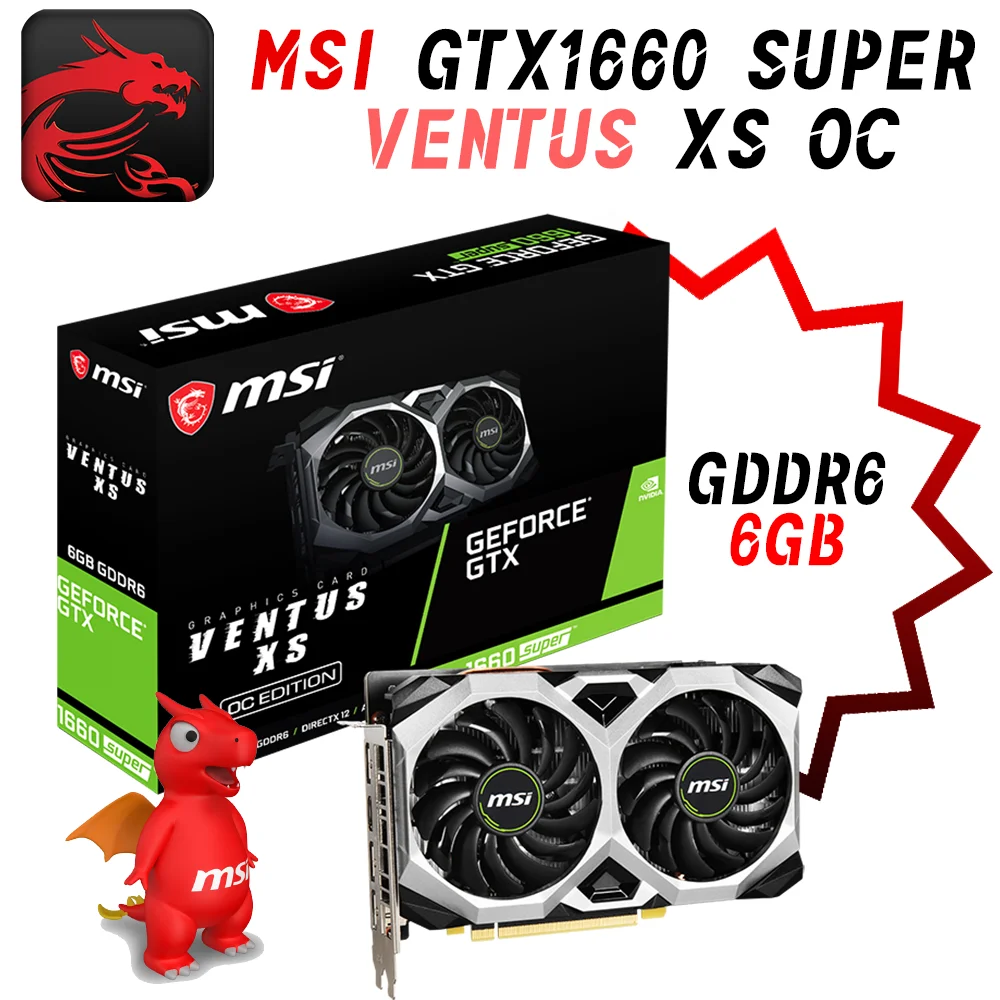 Видеокарта MSI GTX 1660 SUPER VENTUS XS OC GDDR6 6 ГБ видеокарты GPU 1815 бит NVIDIA RTX1660 PCIE3.0 Core Clock МГц Новинка