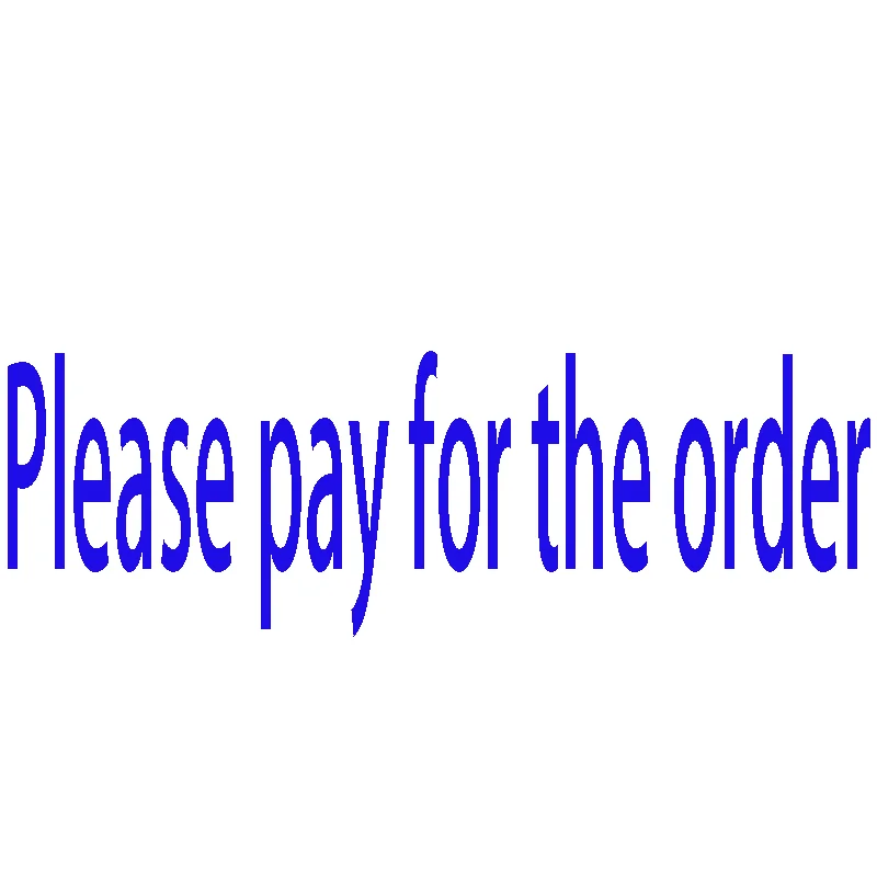 

Please pay for your order as soon as possible