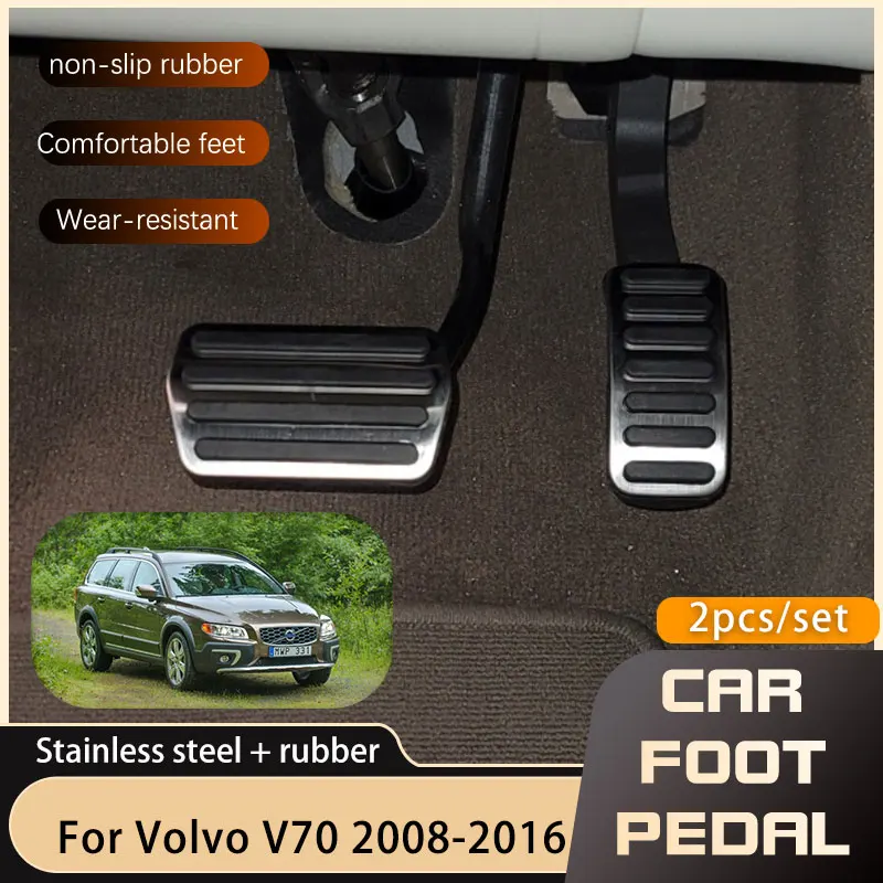 AT MT Car Foot Accelerator Brake Pedal Cover Parts For Volvo V70 XC70 2008 2009 2010 2011 2012 2013 2014 2015 No Drilling