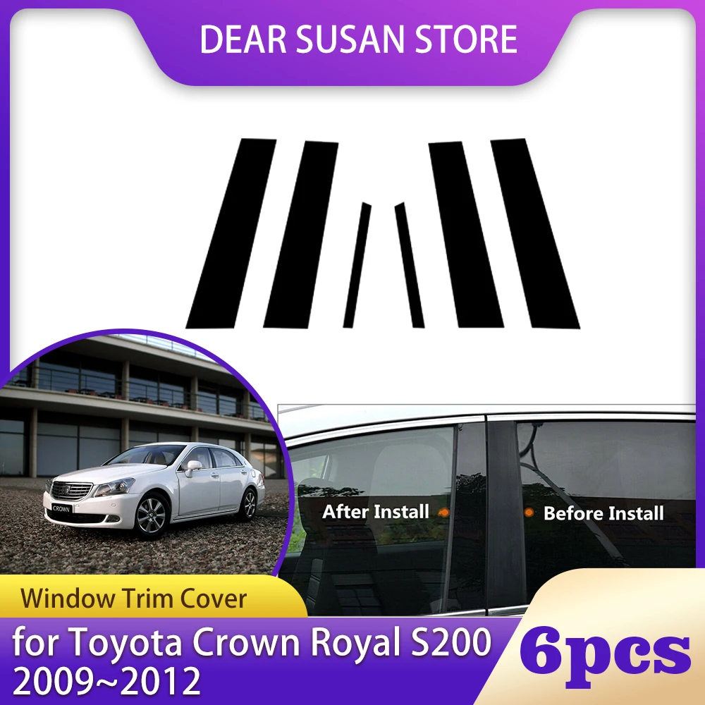 

6 шт. Обложка оконной отделки для Toyota Crown Royal S200 Athlete гибридная 2009 ~ 2012 колонны столбы дверные наклейки стикеры аксессуары
