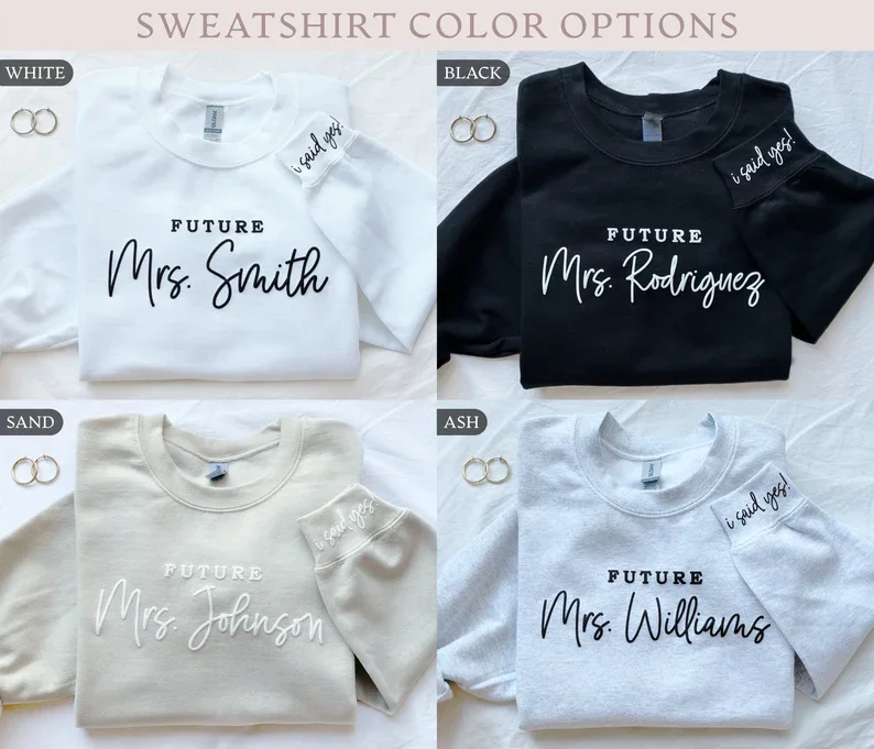 Personalized Future Mrs Sweatshirt Engagement Gift I Said Yes Sweater Bridal Shower Bride To Be Custom Fiancee Sweater