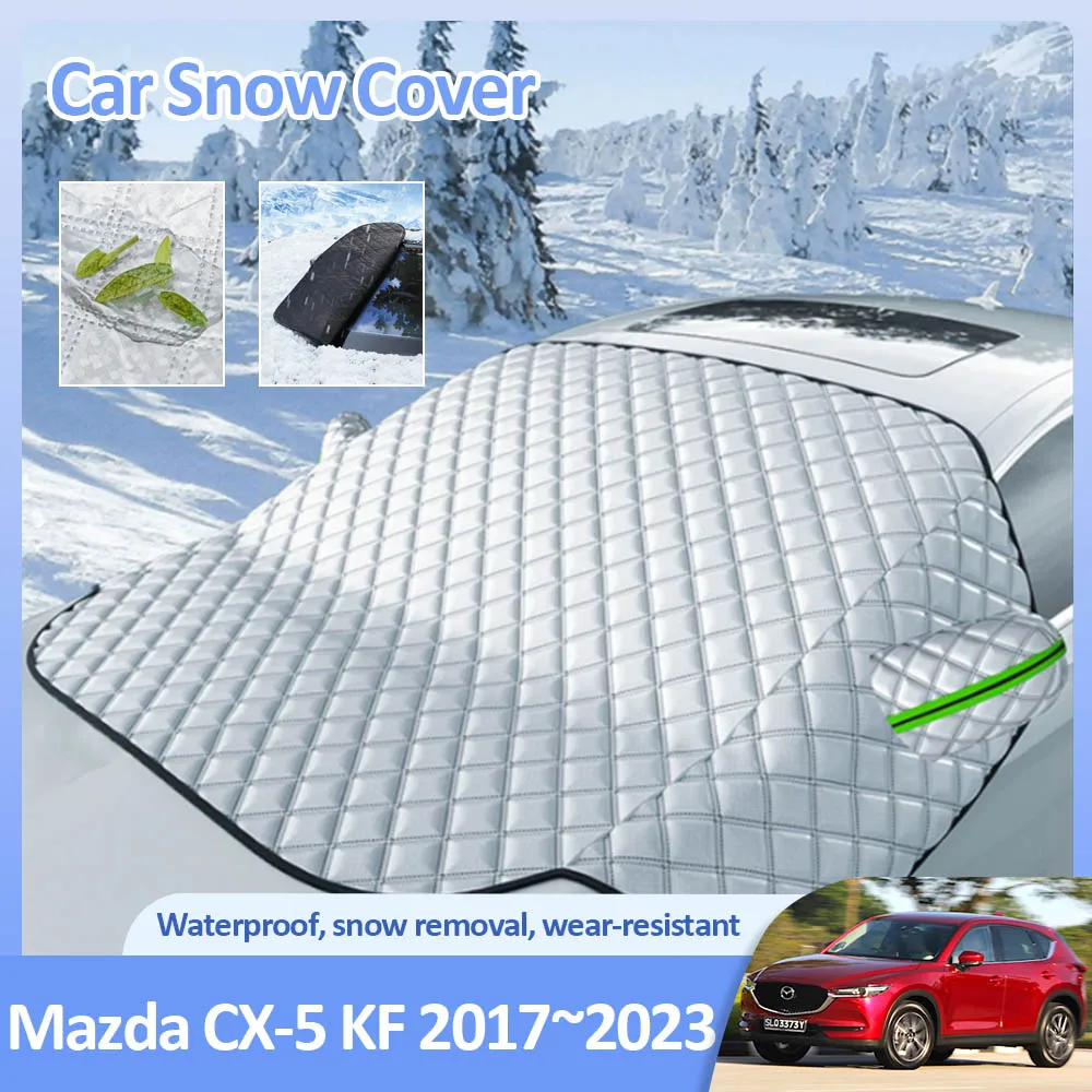 

Snow Cover for Mazda CX-5 CX5 KF 2017~2023 2018 2019 2022 Car Winter Anti-Frost Windshield Ice Protecti Exterior Auto Accessorie