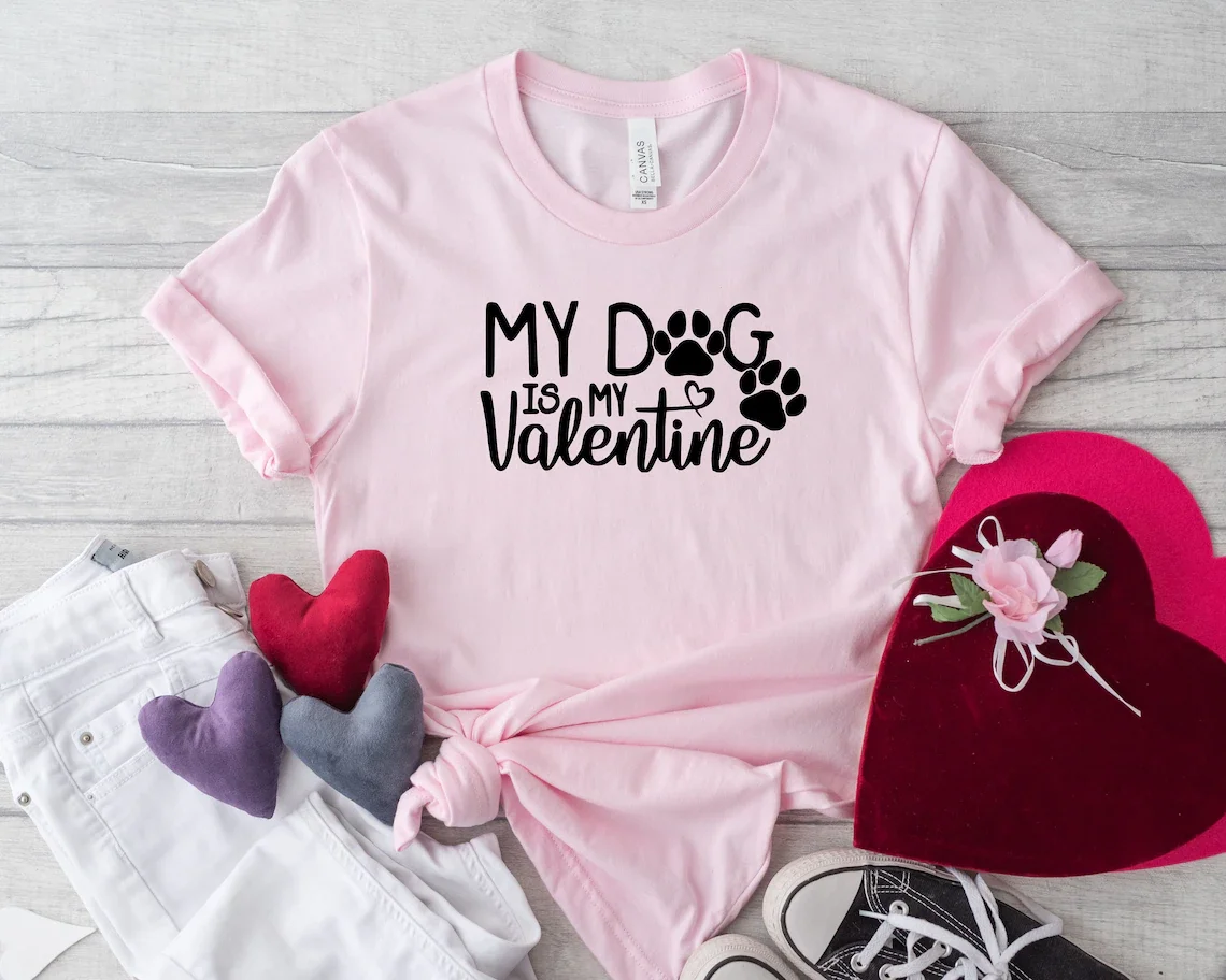 

Sugarbaby My Dog is My Valentine Funny Slogan T-shirt Dog Lovers Shirt Short Sleeved Fashion Cotton t shirt Drop Shipping