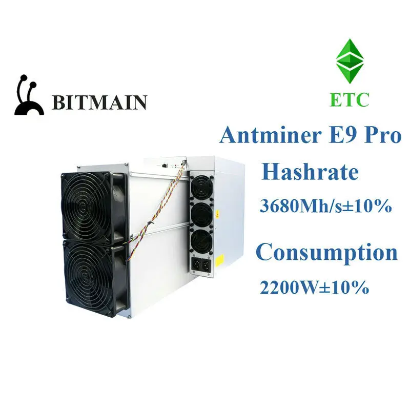 

.SPECIAL New Bitmain Antminer E9 Pro 3680Mh/s±10% 2200W ETC Asic Miner 3.68Gh/S
