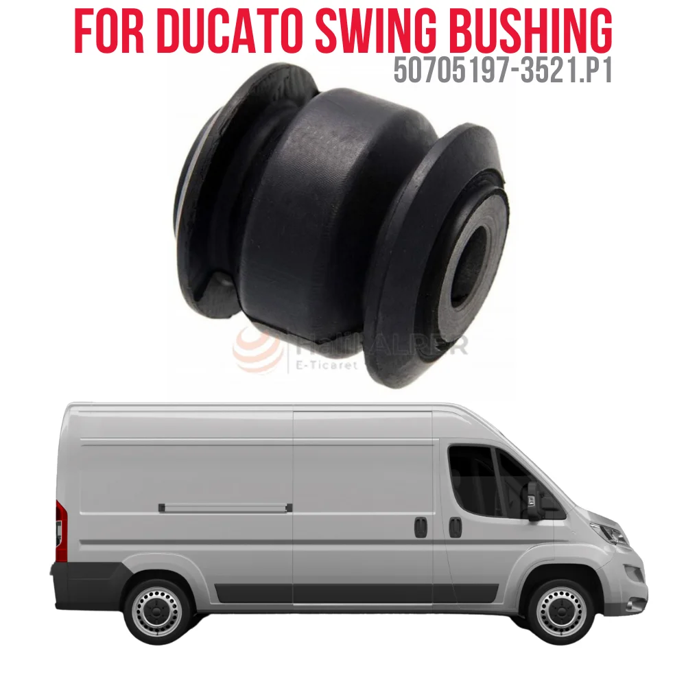 

FOR SWING BUSH PARENTS DUCK DUCATO BOXER OEM 50705197-3521.P1 SUPER QUALITY HIGH SATISFACTION REASONABLE PRICE FAST DELIVERY